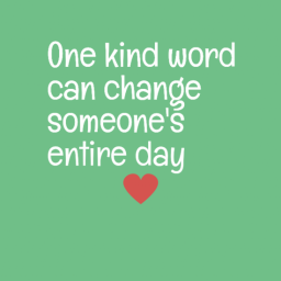 One kind word